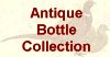 Chrissie's Antique Bottle Collection